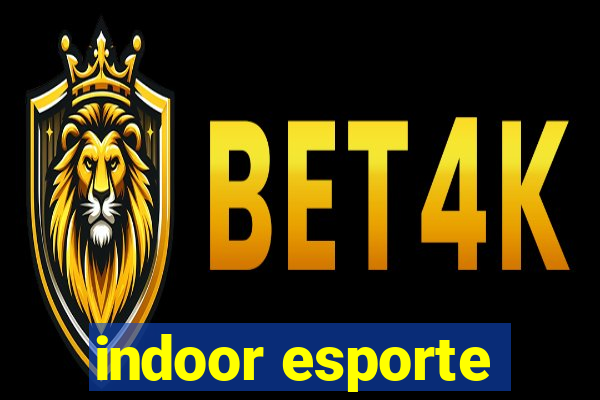 indoor esporte